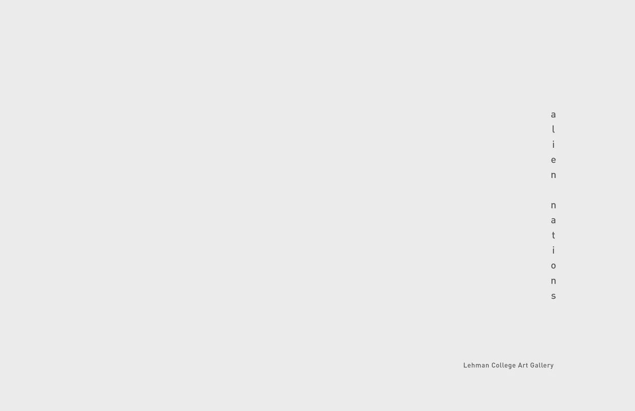 Alien Nations (2017) exhibition catalog, pages 2-3