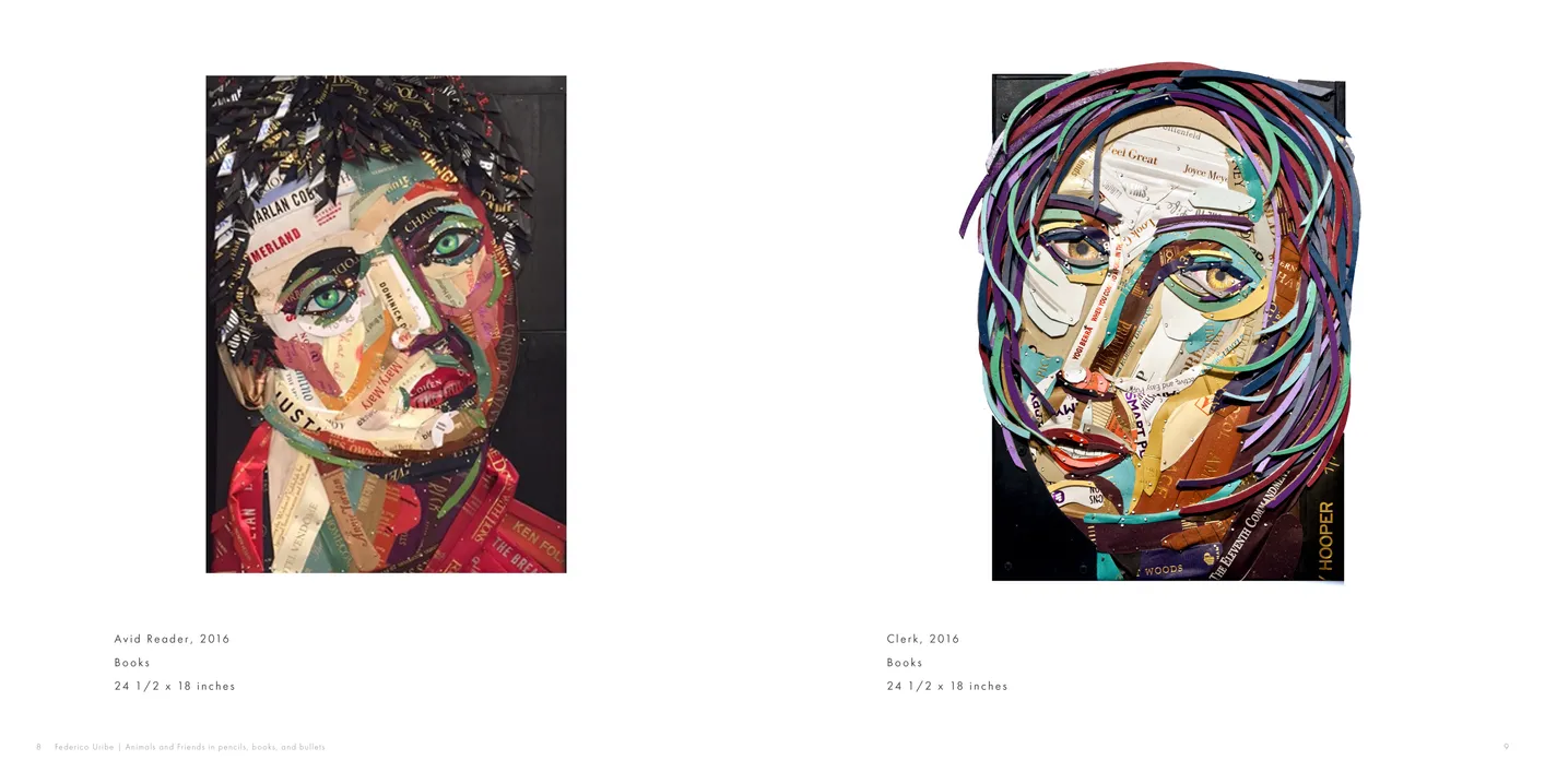 Federico Uribe: Animals and Friends in Pencils, Books, and Bullets exhibition catalog, pages 8-9