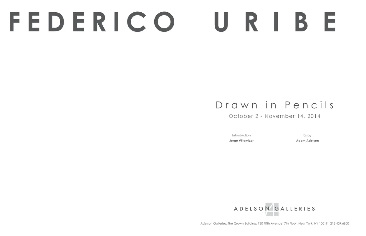 Federico Uribe Drawn in Pencils exhibition catalog, pages 2-3