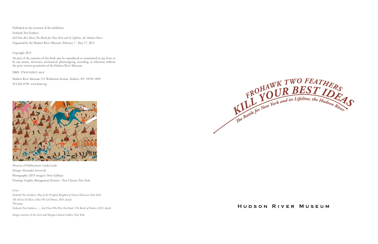 Frohawk Two Feathers Kill Your Best Ideas exhibition catalog, pages 4-5