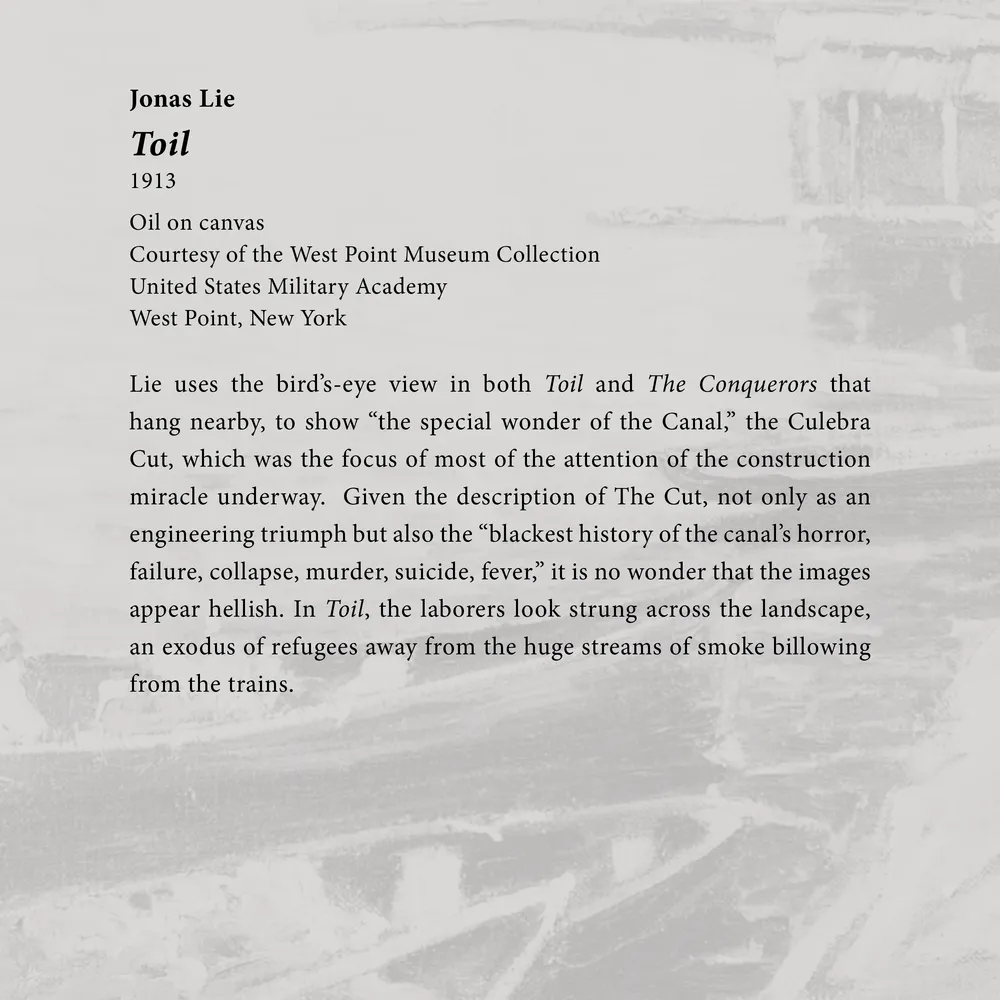 Caption panel for the artwork Toil shown at the Oh Panama! Jonas Lie Paints the Panama Canal exhibition