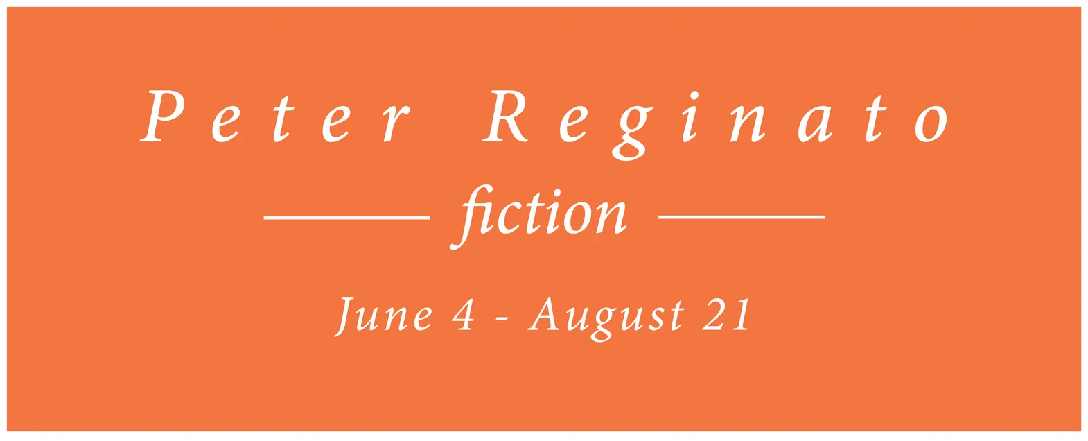 Wordmark for Peter Reginato: Fiction exhibition